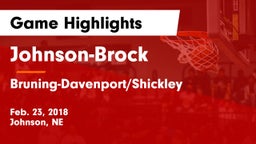 Johnson-Brock  vs Bruning-Davenport/Shickley  Game Highlights - Feb. 23, 2018