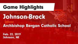 Johnson-Brock  vs Archbishop Bergan Catholic School Game Highlights - Feb. 22, 2019