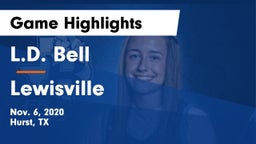 L.D. Bell vs Lewisville  Game Highlights - Nov. 6, 2020