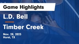 L.D. Bell vs Timber Creek  Game Highlights - Nov. 28, 2023