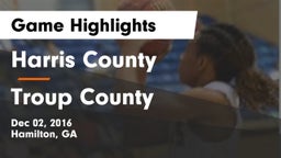 Harris County  vs Troup County  Game Highlights - Dec 02, 2016