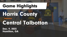 Harris County  vs Central Talbotton Game Highlights - Dec. 9, 2023