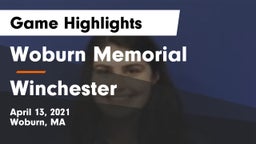 Woburn Memorial  vs Winchester  Game Highlights - April 13, 2021