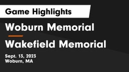 Woburn Memorial  vs Wakefield Memorial  Game Highlights - Sept. 13, 2023