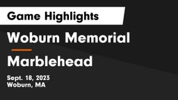 Woburn Memorial  vs Marblehead  Game Highlights - Sept. 18, 2023