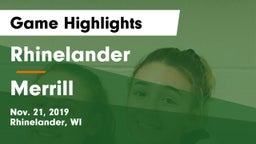 Rhinelander  vs Merrill  Game Highlights - Nov. 21, 2019