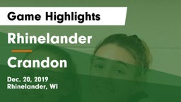 Rhinelander  vs Crandon  Game Highlights - Dec. 20, 2019