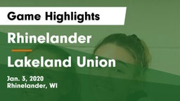 Rhinelander  vs Lakeland Union  Game Highlights - Jan. 3, 2020