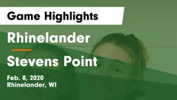 Rhinelander  vs Stevens Point  Game Highlights - Feb. 8, 2020