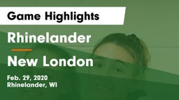 Rhinelander  vs New London  Game Highlights - Feb. 29, 2020
