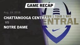 Recap: Chattanooga Central  vs. Notre Dame 2016