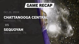 Recap: Chattanooga Central  vs. Sequoyah  2016
