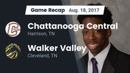 Recap: Chattanooga Central  vs. Walker Valley  2017