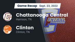 Recap: Chattanooga Central  vs. Clinton  2022