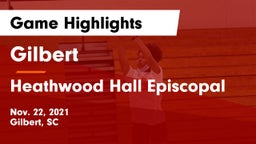 Gilbert  vs Heathwood Hall Episcopal  Game Highlights - Nov. 22, 2021