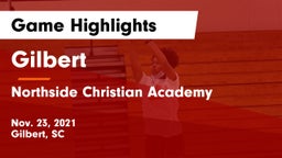 Gilbert  vs Northside Christian Academy Game Highlights - Nov. 23, 2021