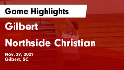 Gilbert  vs Northside Christian Game Highlights - Nov. 29, 2021