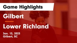 Gilbert  vs Lower Richland  Game Highlights - Jan. 13, 2023
