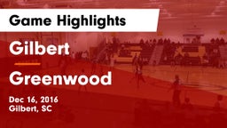 Gilbert  vs Greenwood  Game Highlights - Dec 16, 2016