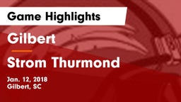 Gilbert  vs Strom Thurmond  Game Highlights - Jan. 12, 2018