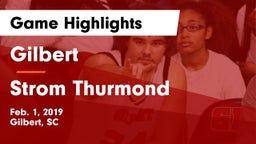 Gilbert  vs Strom Thurmond  Game Highlights - Feb. 1, 2019