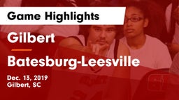 Gilbert  vs Batesburg-Leesville  Game Highlights - Dec. 13, 2019