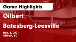 Gilbert  vs Batesburg-Leesville  Game Highlights - Dec. 3, 2021