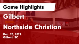 Gilbert  vs Northside Christian Game Highlights - Dec. 20, 2021