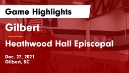 Gilbert  vs Heathwood Hall Episcopal  Game Highlights - Dec. 27, 2021