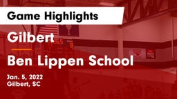 Gilbert  vs Ben Lippen School Game Highlights - Jan. 5, 2022