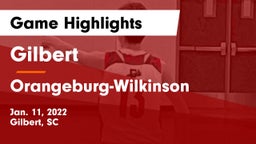 Gilbert  vs Orangeburg-Wilkinson  Game Highlights - Jan. 11, 2022