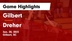 Gilbert  vs Dreher  Game Highlights - Jan. 20, 2023