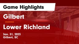 Gilbert  vs Lower Richland  Game Highlights - Jan. 31, 2023