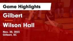 Gilbert  vs Wilson Hall  Game Highlights - Nov. 20, 2023