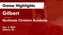 Gilbert  vs Northside Christian Academy Game Highlights - Jan. 4, 2024