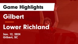 Gilbert  vs Lower Richland  Game Highlights - Jan. 12, 2024