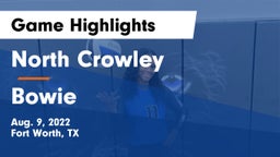 North Crowley  vs Bowie  Game Highlights - Aug. 9, 2022