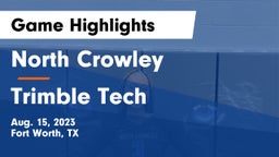 North Crowley  vs Trimble Tech Game Highlights - Aug. 15, 2023