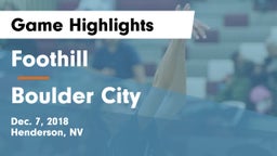 Foothill  vs Boulder City  Game Highlights - Dec. 7, 2018