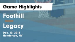Foothill  vs Legacy  Game Highlights - Dec. 10, 2018