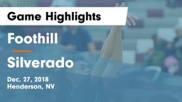 Foothill  vs Silverado  Game Highlights - Dec. 27, 2018