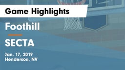 Foothill  vs SECTA Game Highlights - Jan. 17, 2019