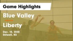 Blue Valley  vs Liberty Game Highlights - Dec. 10, 2020