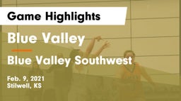 Blue Valley  vs Blue Valley Southwest  Game Highlights - Feb. 9, 2021