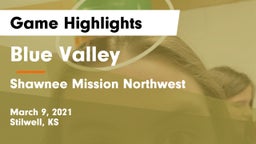 Blue Valley  vs Shawnee Mission Northwest  Game Highlights - March 9, 2021