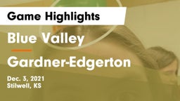 Blue Valley  vs Gardner-Edgerton  Game Highlights - Dec. 3, 2021