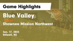 Blue Valley  vs Shawnee Mission Northwest  Game Highlights - Jan. 17, 2023