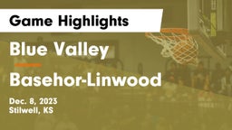 Blue Valley  vs Basehor-Linwood  Game Highlights - Dec. 8, 2023