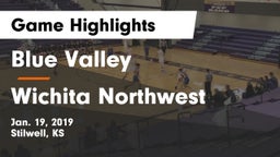 Blue Valley  vs Wichita Northwest  Game Highlights - Jan. 19, 2019