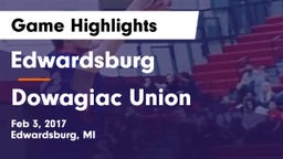 Edwardsburg  vs Dowagiac Union Game Highlights - Feb 3, 2017
